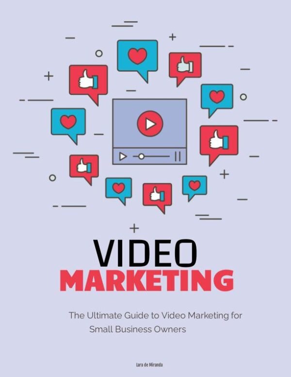 Video Marketing: The Ultimate Guide - Centauro Marketing